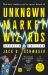 Unknown Market Wizards : The Best Traders You've Never Heard Of