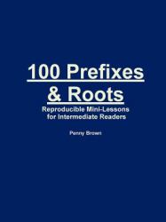 100 Prefixes and Roots