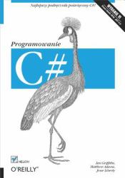 C#. Programowanie. Wydanie VI