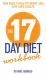 The 17 Day Diet Workbook : Your Guide to Healthy Weight Loss with Rapid Results