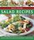 Best-Ever Salad Recipes : Delicious Seasonal Salads for All Occasions: 180 Sensational Recipes