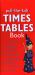 Pull-The-Tab Times Table Book : Interactive Times Tables from 1 to 12 in a Quick Reference Format, Ideal for Home or School