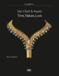 Van Cleef and Arpels: Time, Nature, Love