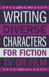 Writing Diverse Characters for Fiction, TV or Film