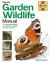 Garden Wildlife Manual : The Complete Guide to Attracting Wildlife into Your Garden