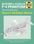 McDonnell Douglas F-4 Phantom 1958 Onwards (all Marks) : An Insight into Owning, Flying and Maintaining the Legendary Cold War Combat Jet