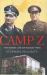 Camp Z : How British Intelligence Broke Hitler's Deputy