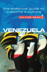 Venezuela - Culture Smart! : The Essential Guide to Customs and Culture