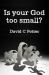 Is Your God Too Small? : Enlarging Our Vision in the Face of Life's Struggles