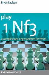 Play 1 Nf3 : Complete Opening Repertoire for White