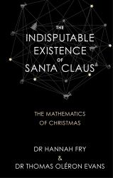 Proof That Santa Exists : The Mathematics of Christmas