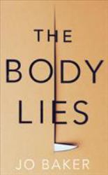 The Body Lies : A Novel