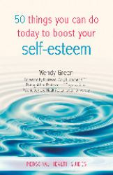 50 Things You Can Do Today to Improve Your Self-Esteem