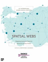 Spatial Webs : Mapping Anatolian Pasts for Research and the Public