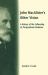 John Macalister's Other Vision : A History of the Fellowship of Postgraduate Medicine