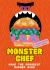 Monster Chef: Make the Grossest, Burger Ever : Make the Grossest Burger Ever