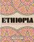 Ethiopia : Recipes and Traditions from the Horn of Africa