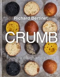 Crumb : Bake Brilliant Bread