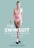 The Swimsuit : Fashion from Poolside to Catwalk