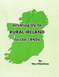 Growing up in Rural Ireland in The 1940s