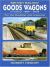 British Railway Goods Wagons in Colour 1960-2003 : For the Modeller and Historian