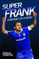 Super Frank - Portrait of A Hero