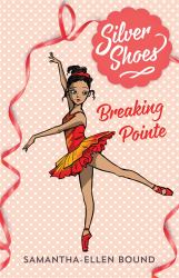 Silver Shoes 3: Breaking Pointe