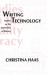 Writing Technology : Studies on the Materiality of Literacy