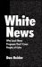 White News : Why Local News Programs Don't Cover People of Color