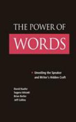 The Power of Words : Unveiling the Speaker and Writer's Hidden Craft