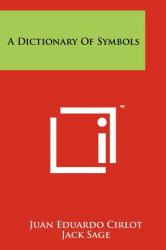 A Dictionary of Symbols