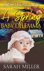 A Spring Baby Dilemma