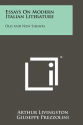 Essays on Modern Italian Literature : Old and New Sheaves