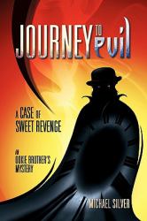 Journey to Evil : A Case of Sweet Revenge