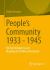 People's Community 1933 - 1945 : On the Emergence and Meaning of a Political Buzzword