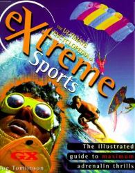 The Ultimate Encyclopedia of Extreme Sports