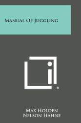 Manual of Juggling