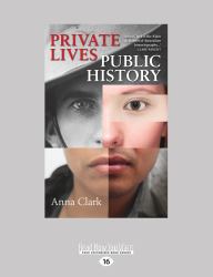 Private Lives, Public History