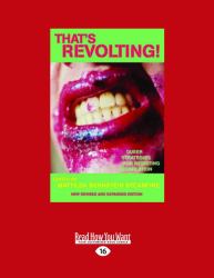 That's Revolting! : Queer Strategies for Resisting Assimilation