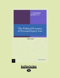 The Political Economy of Personal Injury Law : McPherson Lecture Series