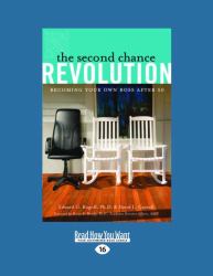 The Second Chance Revolution : Becoming Your Own Boss after 50