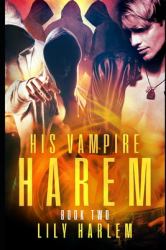 His Vampire Harem Book Two : Harem Paranormal Romance (Gay)