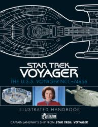 Star Trek: the U. S. S. Voyager NCC-74656 Illustrated Handbook : Captain Janeway's Ship from Star Trek: Voyager