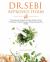 Dr. Sebi Approved Herbs : The Ultimate Guide to Dr. Sebi Herbs to Heal Your Body, Increase Energy and Supercharge Your Health