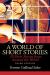 A World of Short Stories : 20 Short Stories from Around the World