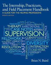 Internship, Practicum, and Field Placement Handbook : A Guide for the Helping Professions