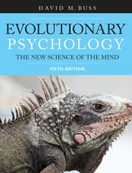 Evolutionary Psychology : The New Science of the Mind