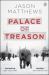 Palace of Treason : A Novel