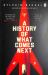 A History of What Comes Next : The Captivating Speculative Fiction for Fans of the Man in the High Castle