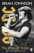 The Lives of Brian : The Sunday Times Bestselling Autobiography from Legendary AC/DC Frontman Brian Johnson